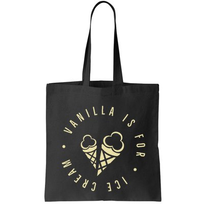 Vanilla Is For Ice Cream Daddy Kinky Not Vanilla Bag