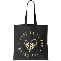 Vanilla Is For Ice Cream Daddy Kinky Not Vanilla Bag