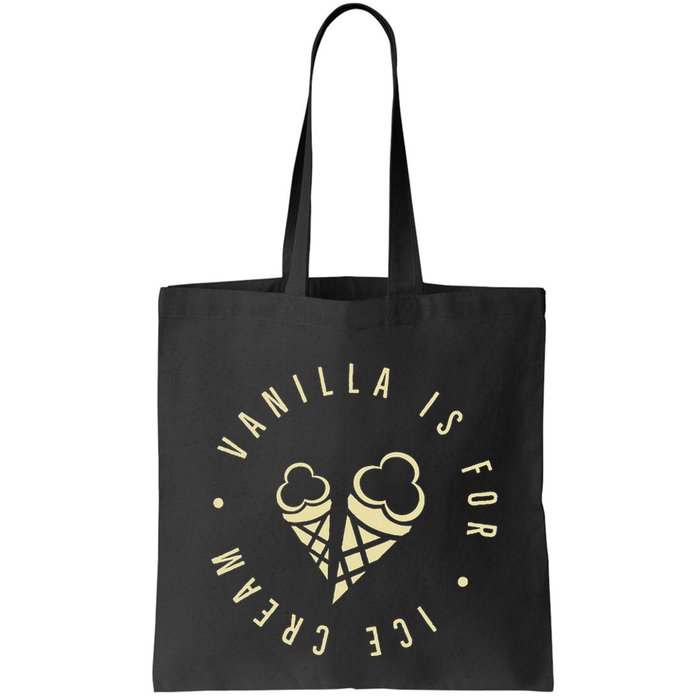 Vanilla Is For Ice Cream Daddy Kinky Not Vanilla Bag
