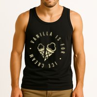 Vanilla Is For Ice Cream Daddy Kinky Not Vanilla Tank Top