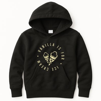 Vanilla Is For Ice Cream Daddy Kinky Not Vanilla Kids Hoodie