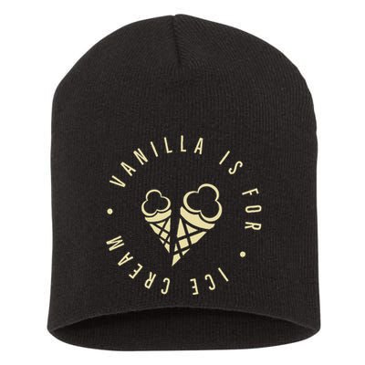 Vanilla Is For Ice Cream Daddy Kinky Not Vanilla Short Acrylic Beanie