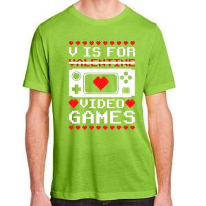 V Is For My Video Games Valentine's Day Funny Gamers Gift Adult ChromaSoft Performance T-Shirt