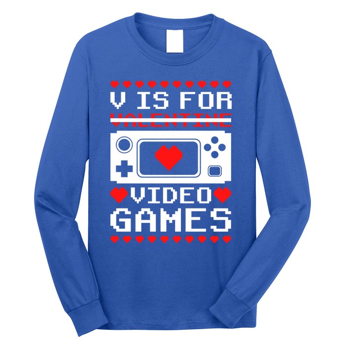 V Is For My Video Games Valentine's Day Funny Gamers Gift Long Sleeve Shirt