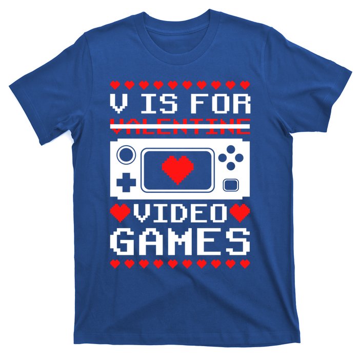 V Is For My Video Games Valentine's Day Funny Gamers Gift T-Shirt