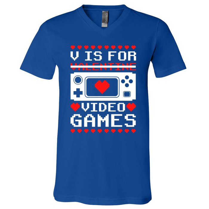 V Is For My Video Games Valentine's Day Funny Gamers Gift V-Neck T-Shirt