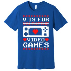 V Is For My Video Games Valentine's Day Funny Gamers Gift Premium T-Shirt