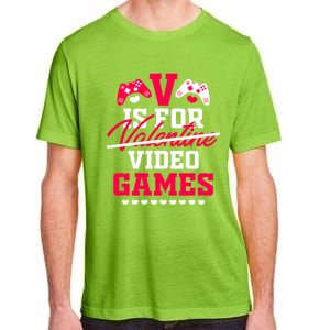 V Is For My Video Games Valentine's Day Funny Gamers Gift Funny Gift Adult ChromaSoft Performance T-Shirt