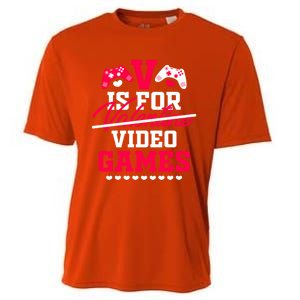 V Is For My Video Games Valentine's Day Funny Gamers Gift Funny Gift Cooling Performance Crew T-Shirt