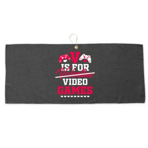 V Is For My Video Games Valentine's Day Funny Gamers Gift Funny Gift Large Microfiber Waffle Golf Towel