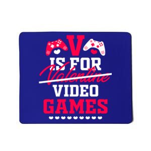 V Is For My Video Games Valentine's Day Funny Gamers Gift Funny Gift Mousepad