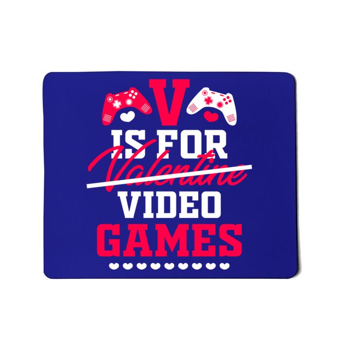 V Is For My Video Games Valentine's Day Funny Gamers Gift Funny Gift Mousepad