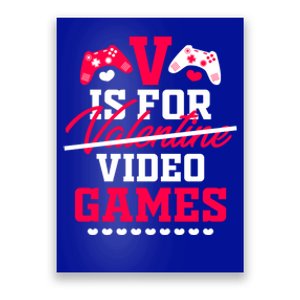 V Is For My Video Games Valentine's Day Funny Gamers Gift Funny Gift Poster