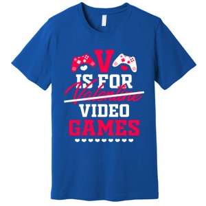 V Is For My Video Games Valentine's Day Funny Gamers Gift Funny Gift Premium T-Shirt