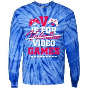 V Is For My Video Games Valentine's Day Funny Gamers Gift Funny Gift Tie-Dye Long Sleeve Shirt