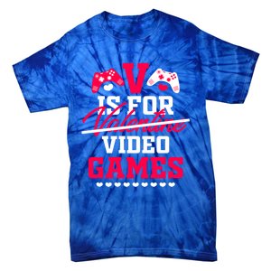 V Is For My Video Games Valentine's Day Funny Gamers Gift Funny Gift Tie-Dye T-Shirt