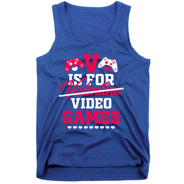 V Is For My Video Games Valentine's Day Funny Gamers Gift Funny Gift Tank Top