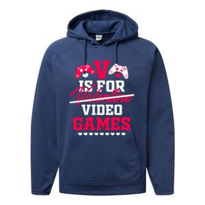 V Is For My Video Games Valentine's Day Funny Gamers Gift Funny Gift Performance Fleece Hoodie