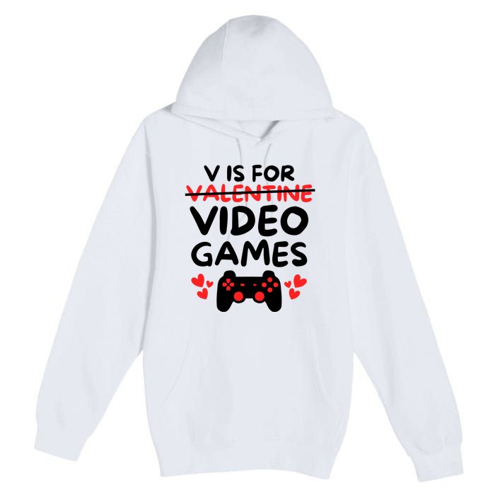 V Is For Video Games Premium Pullover Hoodie