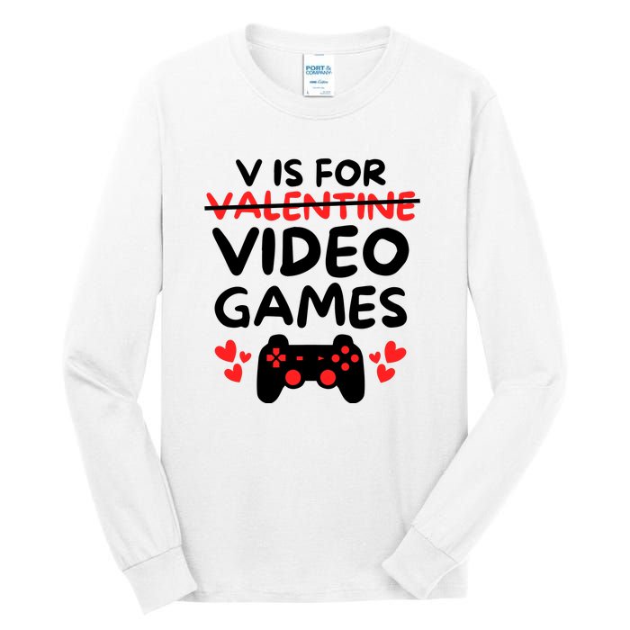 V Is For Video Games Tall Long Sleeve T-Shirt