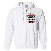 V Is For Video Games Full Zip Hoodie