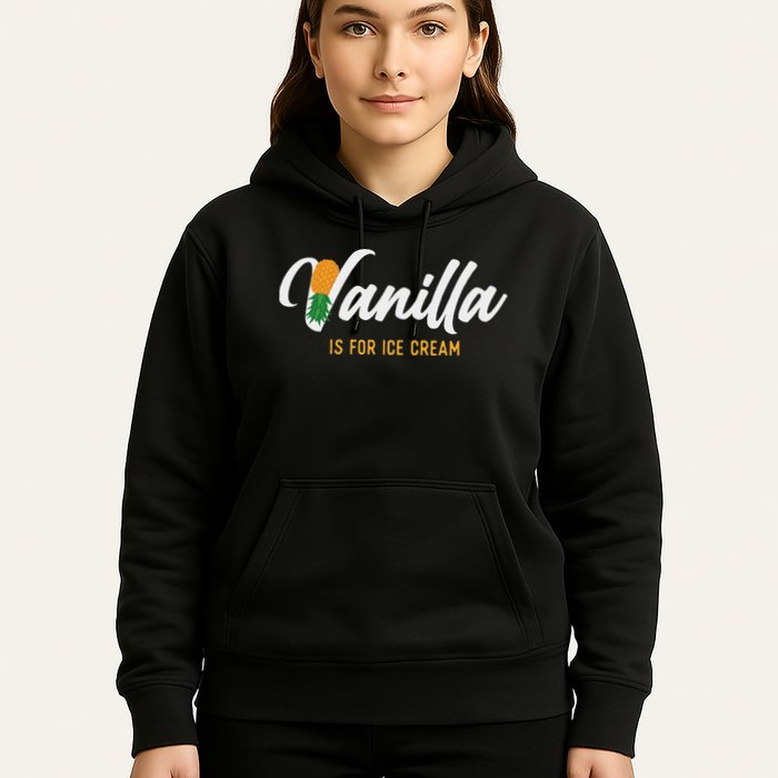 Vanilla Is For Ice Cream Upside Down Pineapple Swinger Hoodie