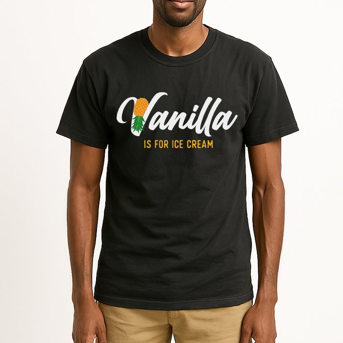 Vanilla Is For Ice Cream Upside Down Pineapple Swinger Tall T-Shirt