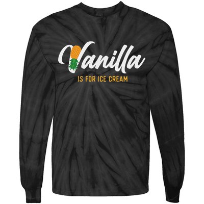 Vanilla Is For Ice Cream Upside Down Pineapple Swinger Tie-Dye Long Sleeve Shirt