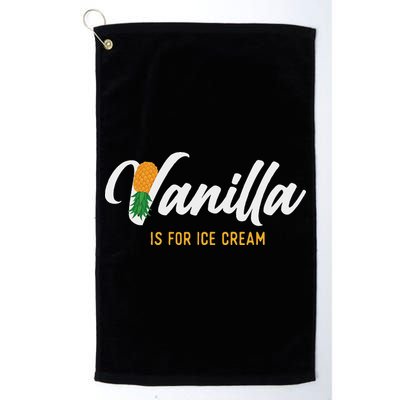 Vanilla Is For Ice Cream Upside Down Pineapple Swinger Golf Towel