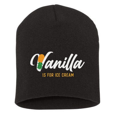 Vanilla Is For Ice Cream Upside Down Pineapple Swinger Short Acrylic Beanie