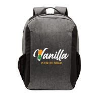 Vanilla Is For Ice Cream Upside Down Pineapple Swinger Vector Backpack