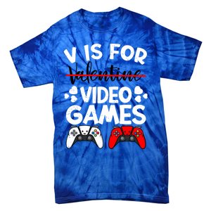 V Is For Video Games Gamer Funny Valentines Day Cute Gift Tie-Dye T-Shirt