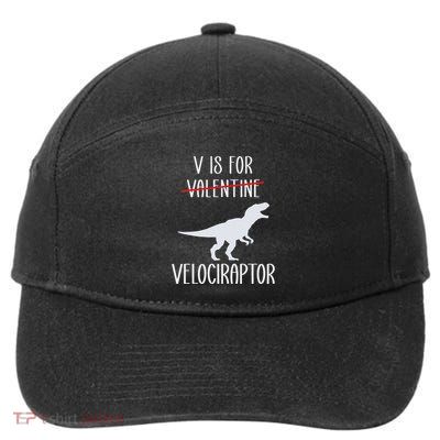 V Is For Velociraptor Funny Anti Valentines Day 7-Panel Snapback Hat
