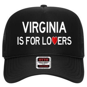 Virginia Is For The Lovers Gift High Crown Mesh Back Trucker Hat