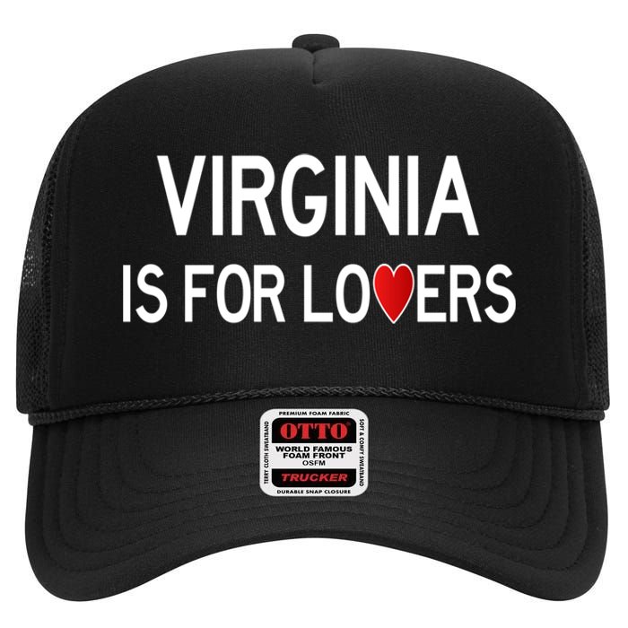 Virginia Is For The Lovers Gift High Crown Mesh Back Trucker Hat