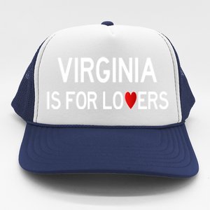 Virginia Is For The Lovers Gift Trucker Hat