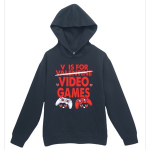 V Is For Video Games Funny Valentines Day Gamer Meaningful Gift Urban Pullover Hoodie