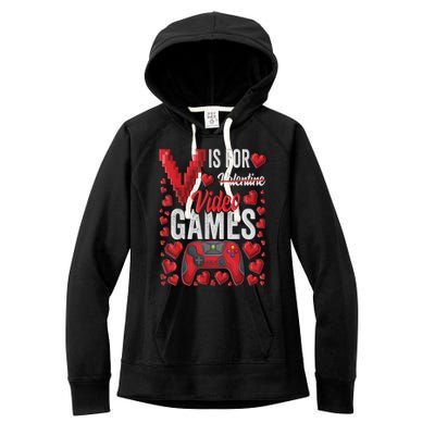 V Is For Video Games Funny Valentines Day Gamer Women's Fleece Hoodie