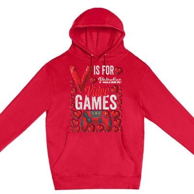 V Is For Video Games Funny Valentines Day Gamer Premium Pullover Hoodie