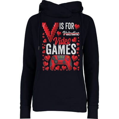 V Is For Video Games Funny Valentines Day Gamer Womens Funnel Neck Pullover Hood