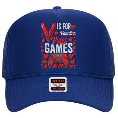 V Is For Video Games Funny Valentines Day Gamer High Crown Mesh Back Trucker Hat