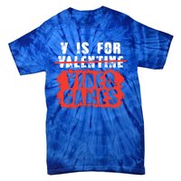 V Is For Video Games Vintage Valentines Day Gift Tie-Dye T-Shirt