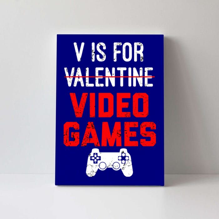 V Is For Video Games Valentines Day Gamer Gift Canvas