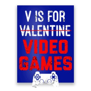 V Is For Video Games Valentines Day Gamer Gift Poster