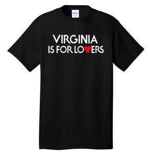 Virginia Is For The Lovers Tall T-Shirt