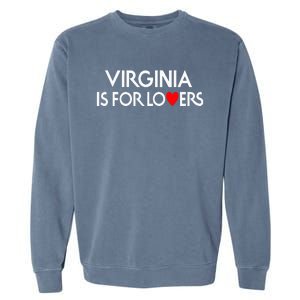 Virginia Is For The Lovers Garment-Dyed Sweatshirt