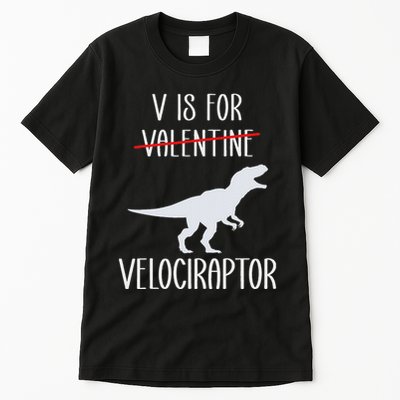 V Is For Velociraptor Funny Anti Valentines Day Tall T-Shirt