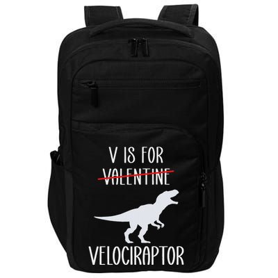 V Is For Velociraptor Funny Anti Valentines Day Impact Tech Backpack