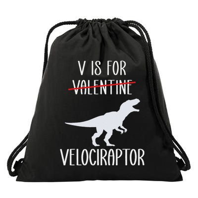 V Is For Velociraptor Funny Anti Valentines Day Drawstring Bag
