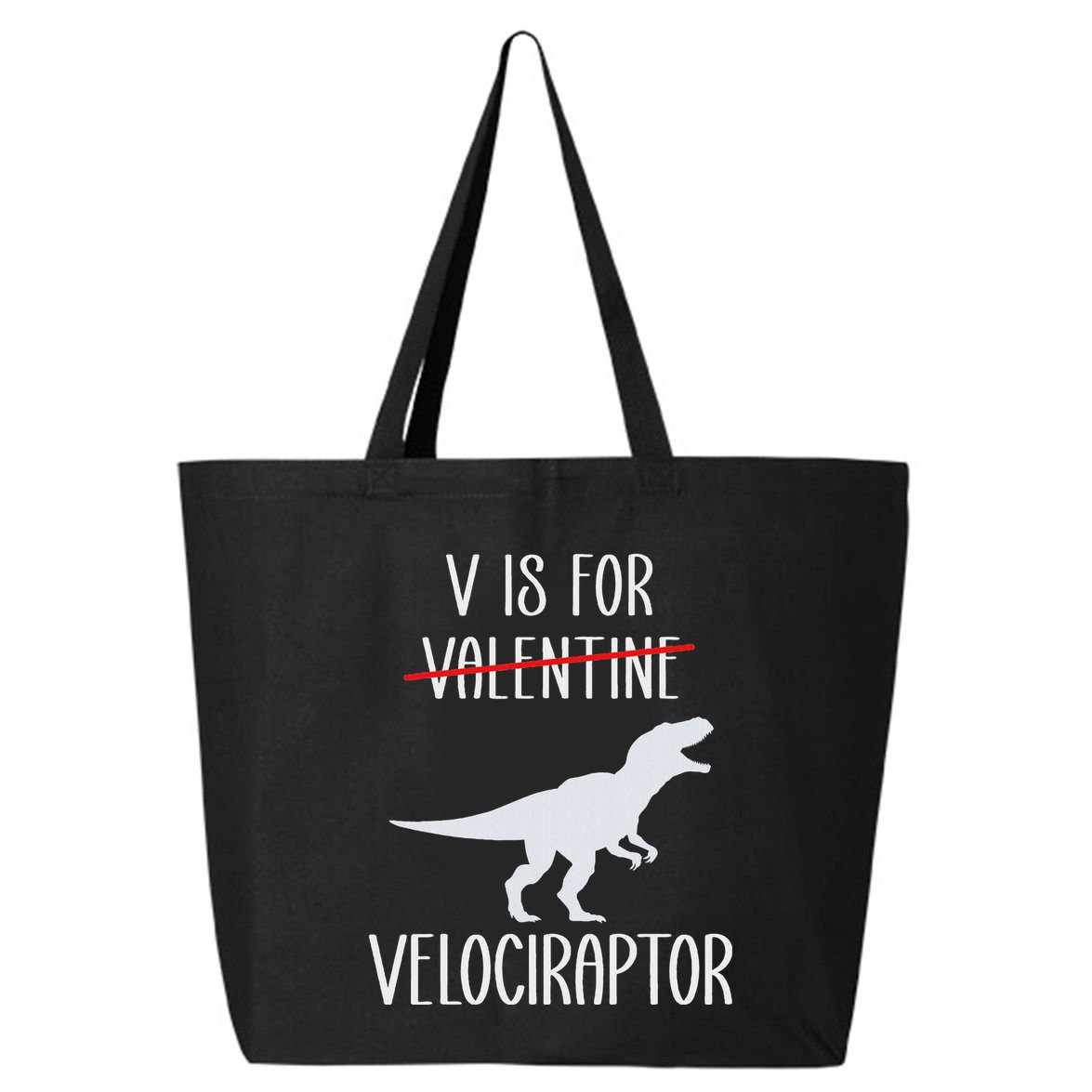 V Is For Velociraptor Funny Anti Valentines Day 25L Jumbo Tote